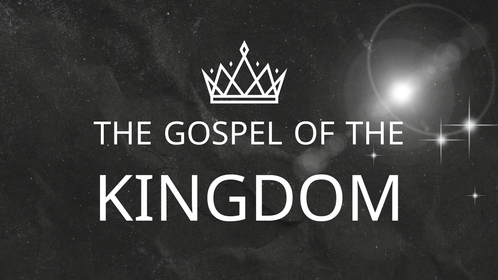 The Gospel of the Kingdom Series – Beholding Christ