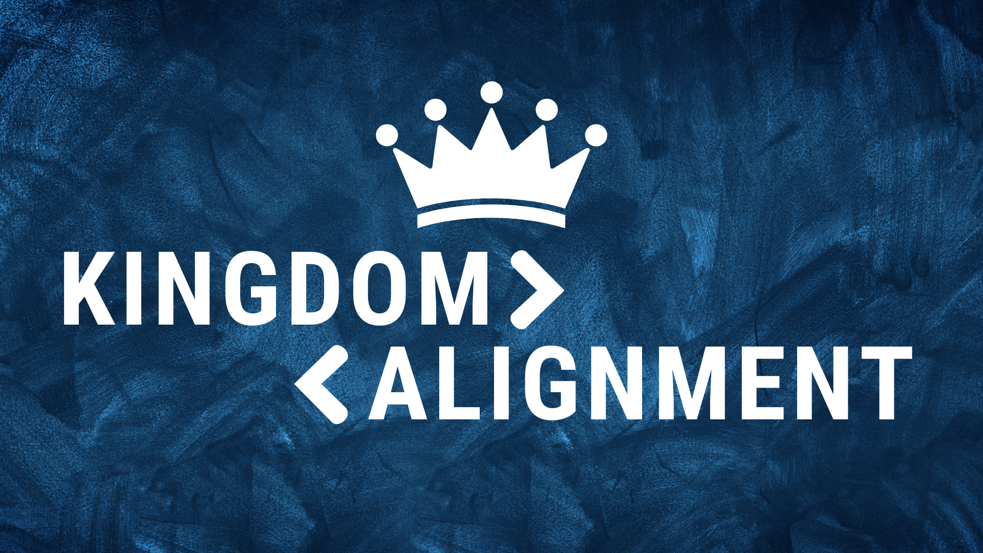 Kingdom Alignment