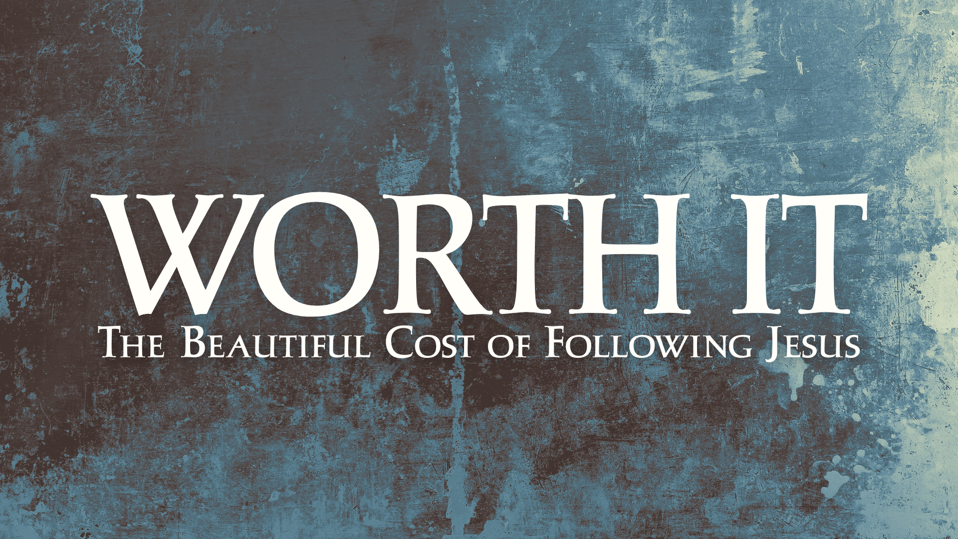 Worth It: The Beautiful Cost of Following Jesus – Expected, Not Exceptional